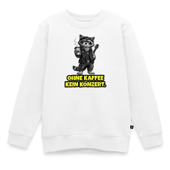 Ohne Kaffee kein Konzert – Waschbär (Rock) - Kinder Premium Organic Sweatshirt - Weiß - Vorne - AI Model Kid Male (0cm)