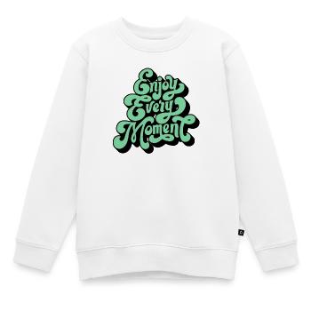 Profite de chaque instant - Sweat Premium enfant bio - blanc - Devant - AI Model Kid Male (0cm)