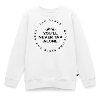 You Will Never Tap Alone - Tap-Shirt - Kinder Premium Organic Sweatshirt - Weiß - Vorne - AI Model Kid Male (0cm)