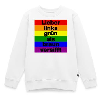 LIEBER LINKS GRÜN ALS BRAUN VERSIFFT, NO NZS  - Kinder Premium Organic Sweatshirt - Weiß - Vorne - AI Model Kid Male (0cm)