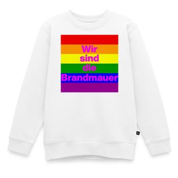 Wir sind die Brandmauer, NO NZS, NO AFD, FRIEDEN - Kinder Premium Organic Sweatshirt - Weiß - Vorne - AI Model Kid Male (0cm)