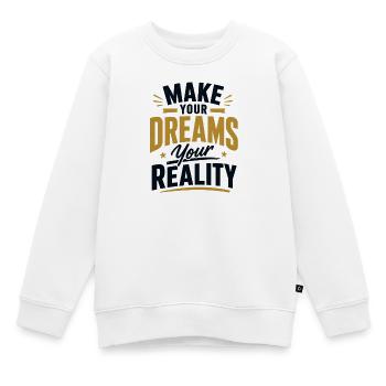 Make your Dreams your Reality - Kinder Premium Organic Sweatshirt - Weiß - Vorne - AI Model Kid Male (0cm)