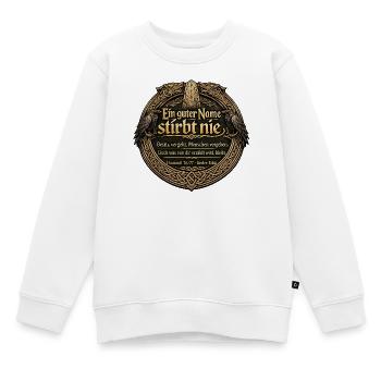 Nordisches Ehrenmotto: Ein guter Name - Kinder Premium Organic Sweatshirt - Weiß - Vorne - AI Model Kid Male (0cm)