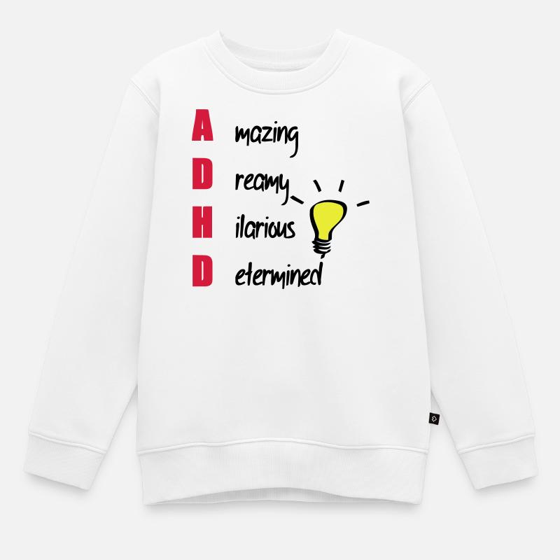 ADHD / ADHS Support Geschenk - Kinder Premium Organic Sweatshirt - Weiß