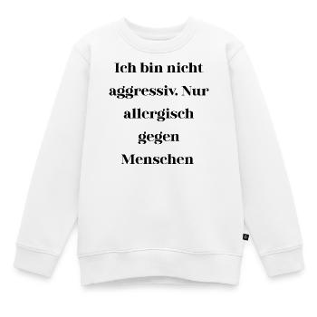 Sarcasme pas agressif - Sweat Premium enfant bio - blanc - Devant - AI Model Kid Male (0cm)