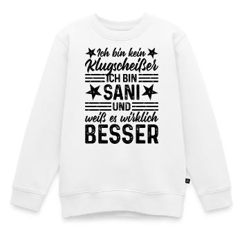 Ich bin kein Klugscheißer Sprüche Sani Sanitäter - Kinder Premium Organic Sweatshirt - Weiß - Vorne - AI Model Kid Male (0cm)