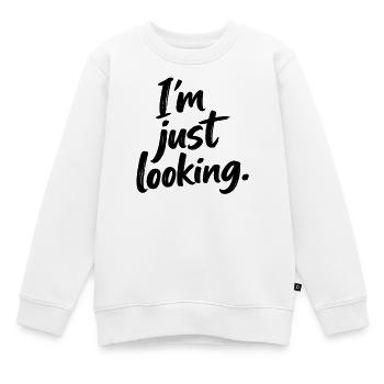 cooler Spruch, just looking - Kinder Premium Organic Sweatshirt - Weiß - Vorne - AI Model Kid Male (0cm)