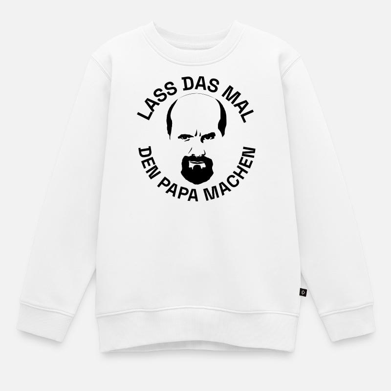 Stromberg Lass Das Mal Den Papa Machen Mit Bernd - Kinder Premium Organic Sweatshirt - Weiß