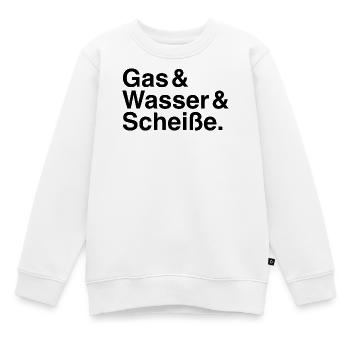 Gas & Wasser & Scheiße. - Kinder Premium Organic Sweatshirt - Weiß - Vorne - AI Model Kid Male (0cm)