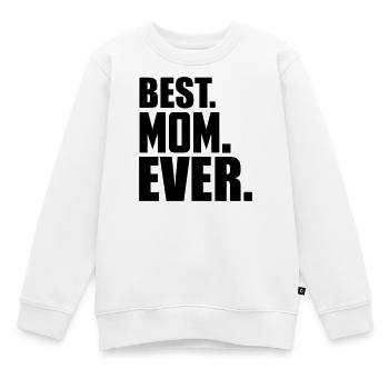 best mom ever - Kinder Premium Organic Sweatshirt - Weiß - Vorne - AI Model Kid Male (0cm)