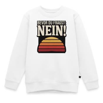 Bevor du fragst Nein retro Sunset - Kinder Premium Organic Sweatshirt - Weiß - Vorne - AI Model Kid Male (0cm)
