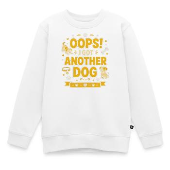 Oops I Got Another Dog - Hund Hundebesitzer - Kinder Premium Organic Sweatshirt - Weiß - Vorne - AI Model Kid Male (0cm)