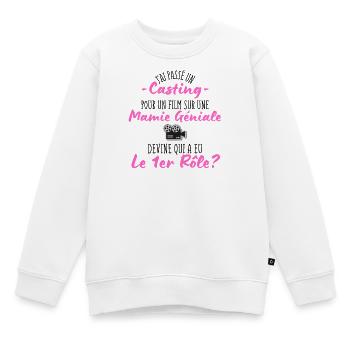 casting pour une Mamie géniale - Humour Grand-Mère - Sweat Premium enfant bio - blanc - Devant - AI Model Kid Male (0cm)