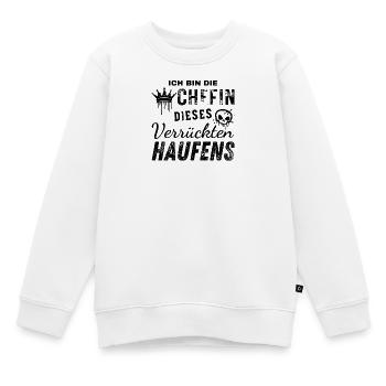 Ich Bin Die Chefin dieses Verrückten Haufens - Kinder Premium Organic Sweatshirt - Weiß - Vorne - AI Model Kid Male (0cm)