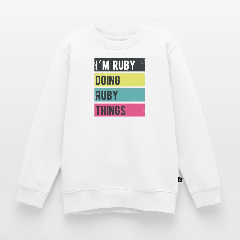 I’m Ruby Doing Ruby Things Retro Colors Kids Premium Organic Sweatshirt