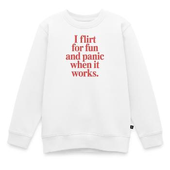 I Flirt For Fun Panic When It Works Flirten Single - Kinder Premium Organic Sweatshirt - Weiß - Vorne - AI Model Kid Male (0cm)