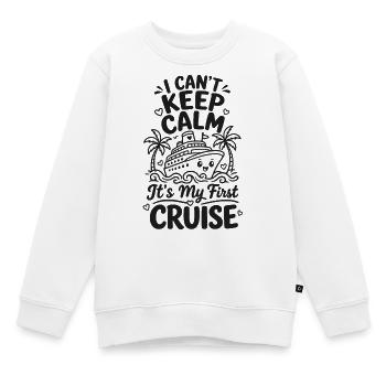 I Can't Keep Calm It's My First Cruise - Kinder Premium Organic Sweatshirt - Weiß - Vorne - AI Model Kid Male (0cm)