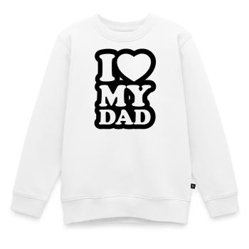 I love my dad - J'aime mon papa - Sweat Premium enfant bio - blanc - Devant - AI Model Kid Male (0cm)