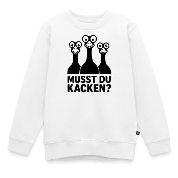 musst du kacken witzig kinder gänse glubschaugen - Kinder Premium Organic Sweatshirt - Weiß - Vorne - AI Model Kid Male (0cm)