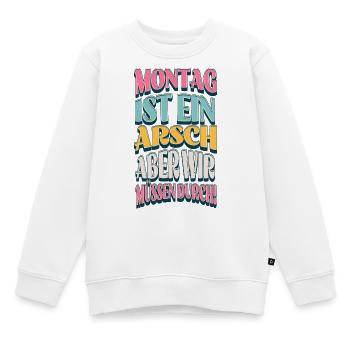Montag Durchhalten Mit Humor - Kinder Premium Organic Sweatshirt - Weiß - Vorne - AI Model Kid Male (0cm)
