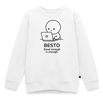 Besto – Assez bien c’est assez | Motivation au travail - Sweat Premium enfant bio - blanc - Devant - AI Model Kid Male (0cm)