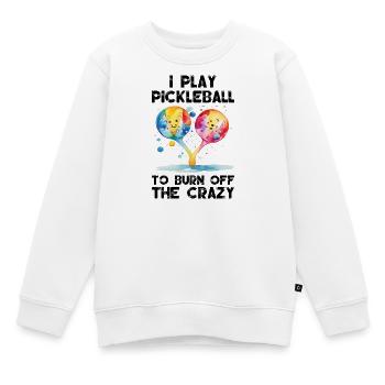 Je joue au pickleball pour brûler les fous - Sweat Premium enfant bio - blanc - Devant - AI Model Kid Male (0cm)