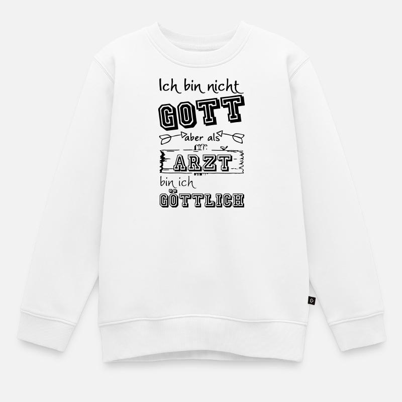 Göttlicher Arzt Geschenk - Kinder Premium Organic Sweatshirt - Weiß