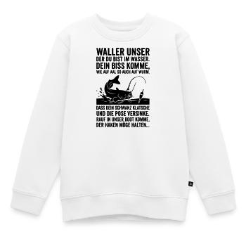 Wels Waller Angeln Angler Spruch Waller Unser - Kinder Premium Organic Sweatshirt - Weiß - Vorne - AI Model Kid Male (0cm)