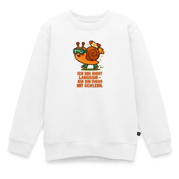ich_bin_nicht_Langsam_Ich_bin_Turbo_mit_Schleim - Kinder Premium Organic Sweatshirt - Weiß - Vorne - AI Model Kid Male (0cm)