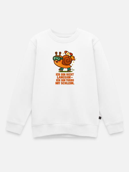 ich_bin_nicht_Langsam_Ich_bin_Turbo_mit_Schleim - Kinder Premium Organic Sweatshirt - Weiß