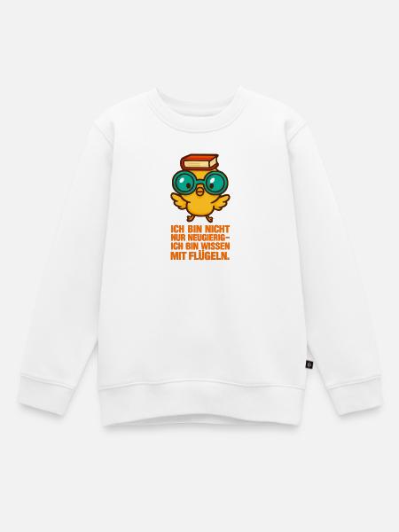 Ich_bin_nicht_nur_Neugierig_Ich_bin_wissen_mit_ - Kinder Premium Organic Sweatshirt - Weiß