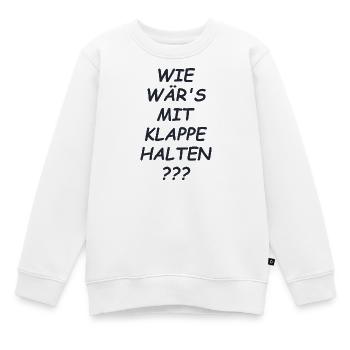 Klappe Halten Spruch - Kinder Premium Organic Sweatshirt - Weiß - Vorne - AI Model Kid Male (0cm)