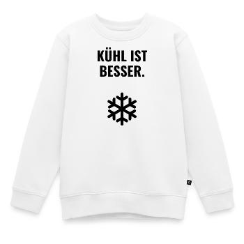 Kühl ist besser. - Kinder Premium Organic Sweatshirt - Weiß - Vorne - AI Model Kid Male (0cm)
