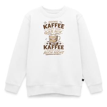 Ohne Kaffee läuft hier gar nix - Kinder Premium Organic Sweatshirt - Weiß - Vorne - AI Model Kid Male (0cm)