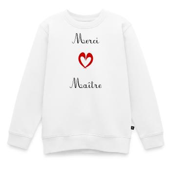 MAÎTRE. MAITRE. MERCI. MERCI MAÎTRE. MAITRE - Sweat Premium enfant bio - blanc - Devant - AI Model Kid Male (0cm)
