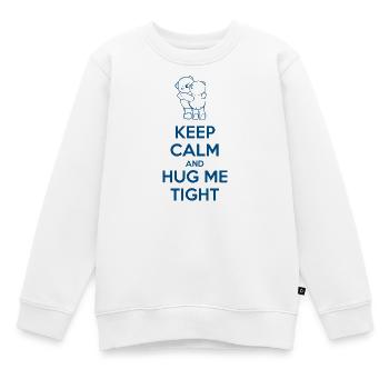 Halten Sie ruhig und hug me tight - Kinder Premium Organic Sweatshirt - Weiß - Vorne - AI Model Kid Male (0cm)