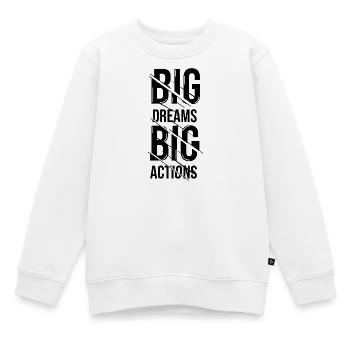 Großer Traum, große Taten - Kinder Premium Organic Sweatshirt - Weiß - Vorne - AI Model Kid Male (0cm)