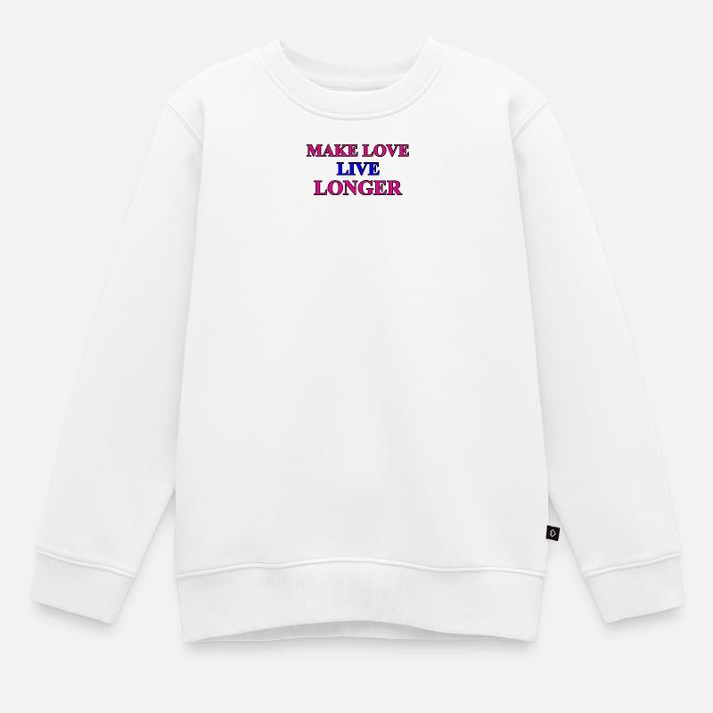 Faire l’amour - Sweat Premium enfant bio - blanc
