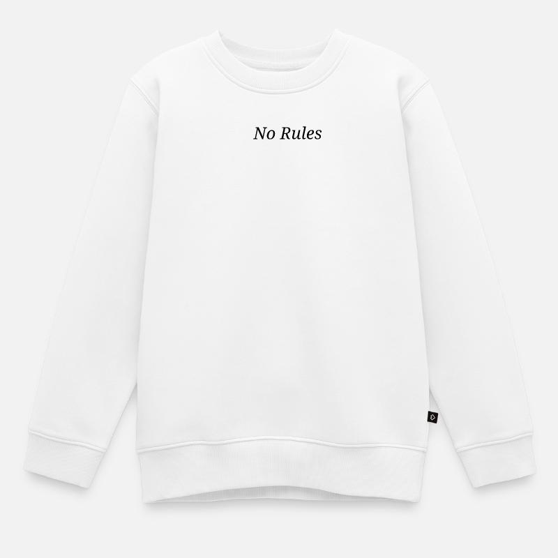No Rules - Kinder Premium Organic Sweatshirt - Weiß