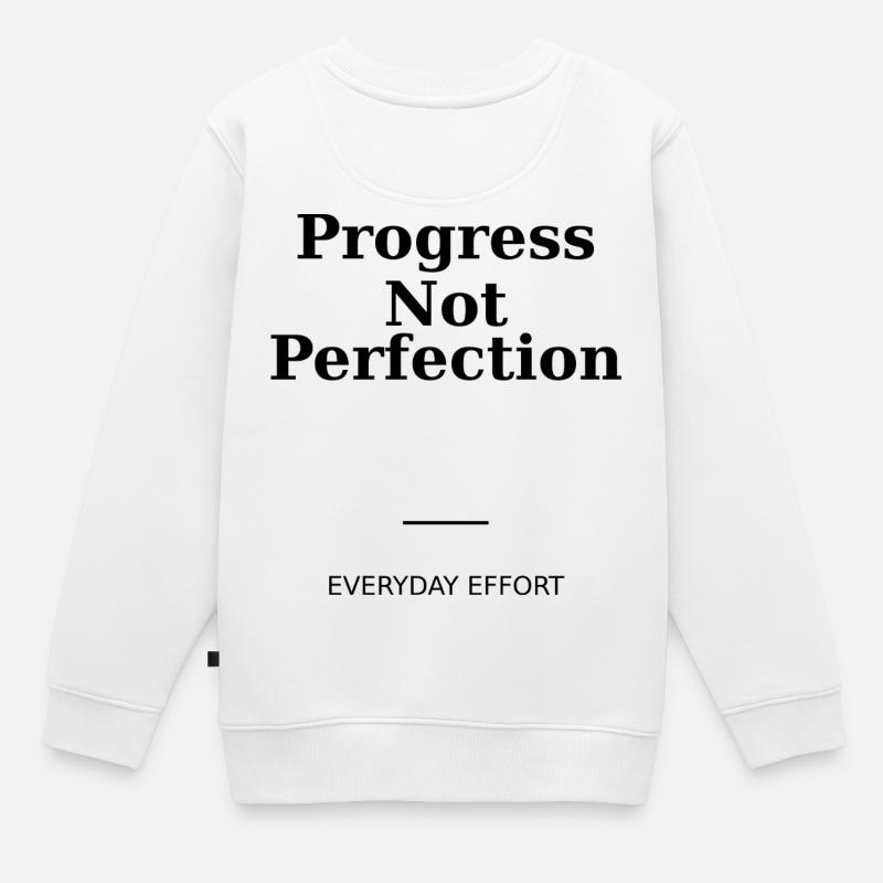 Progress Not Perfection - Sweat Premium enfant bio - blanc