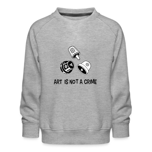 Art is not a crime - Tshirt - MAUSA Vauban - Sweat ras-du-cou Premium Enfant