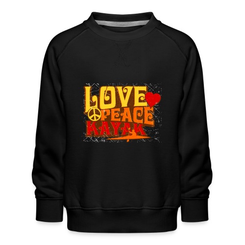 peace love kayak revised and final - Kids' Premium Sweatshirt