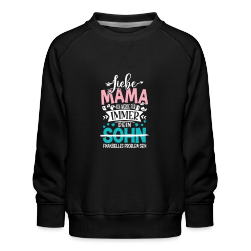 Liebe Mama Sohn - Kinder Premium Pullover