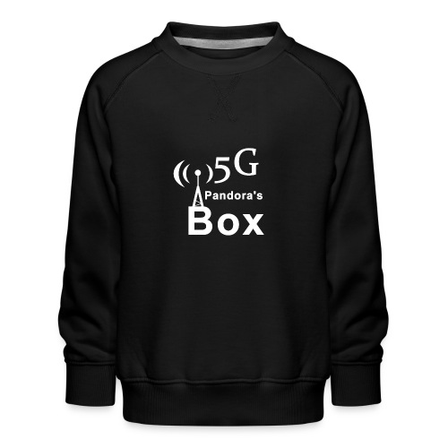 5G Pandora's box - Kinder Premium Pullover
