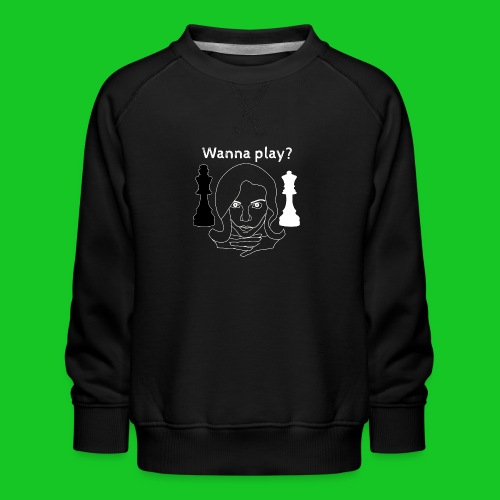 Wanna play chess - Kinderen premium sweater