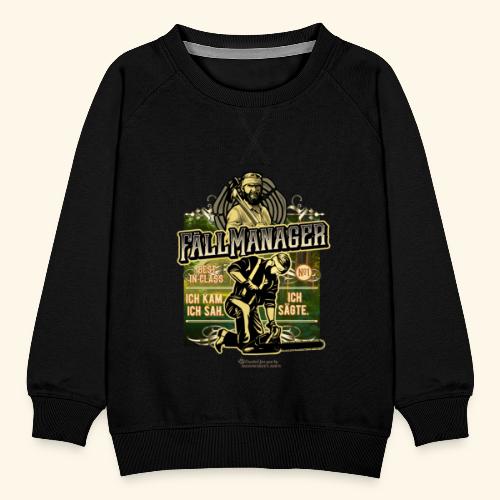 Holzfäller Sprüche T-Shirt-Design Fällmanager - Kinder Premium Pullover