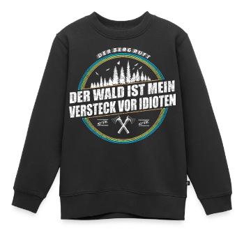 Der Wald ist mein Versteck vor Idioten - Kinder Premium Organic Sweatshirt - Schwarz - Vorne - AI Model Kid Female (0cm)