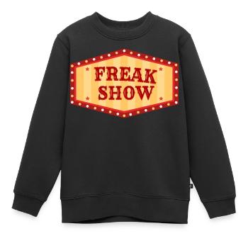 Freak Show Drôle de cadeau Fun - Sweat Premium enfant bio - noir - Devant - AI Model Kid Female (0cm)
