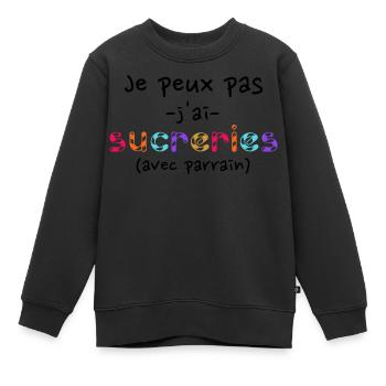 Je peux pas j'ai sucreries avec parrain. Filleul - Sweat Premium enfant bio - noir - Devant - AI Model Kid Female (0cm)