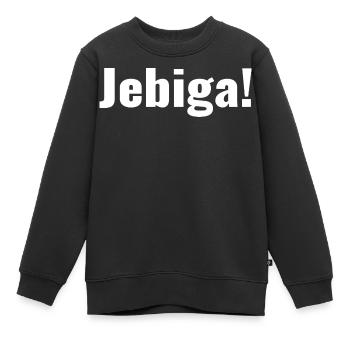 Balkan - Spruch - Jebiga - Kinder Premium Organic Sweatshirt - Schwarz - Vorne - AI Model Kid Female (0cm)